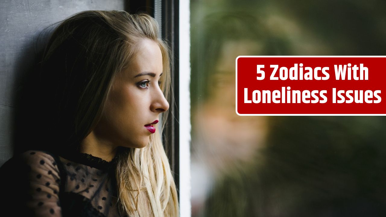 5 Zodiacs With Loneliness Issues