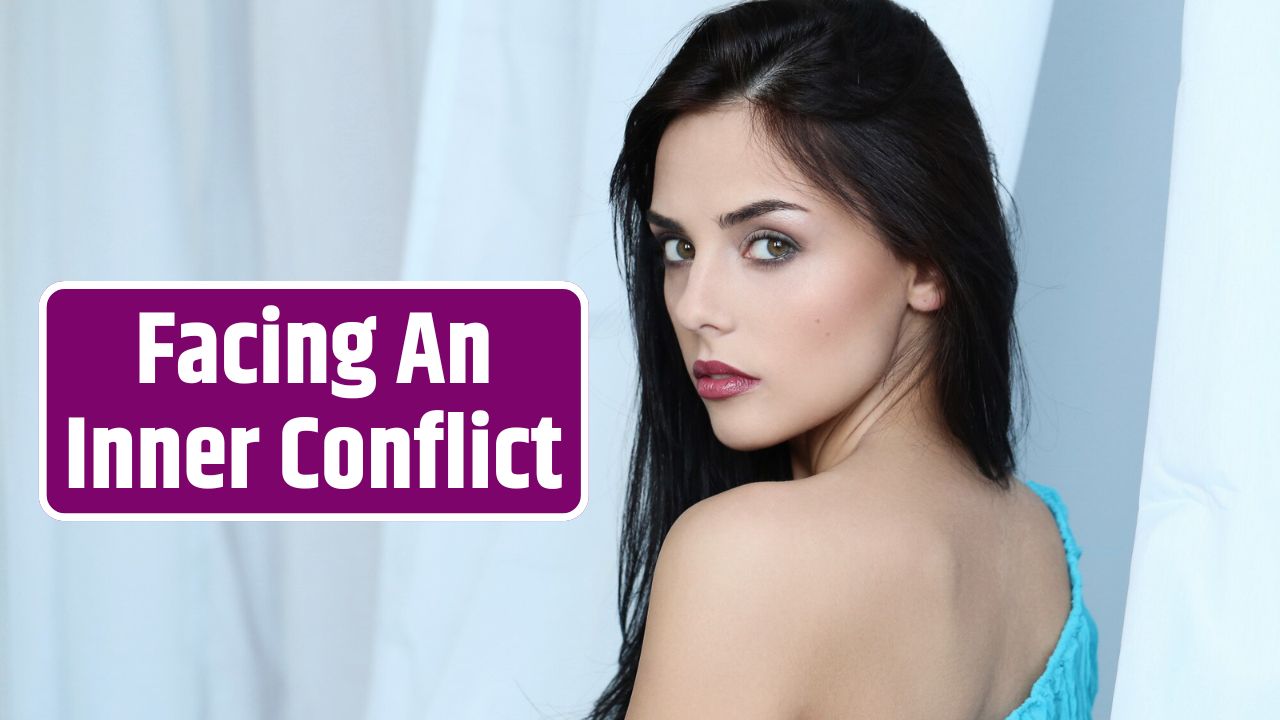 Facing An Inner Conflict