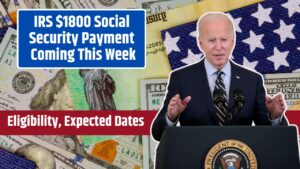 IRS $1800 Social Security Payment Coming This Week