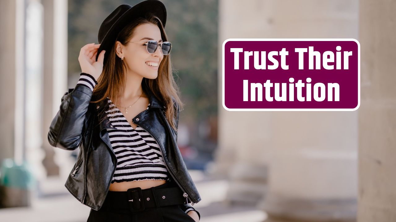 Trust Their Intuition