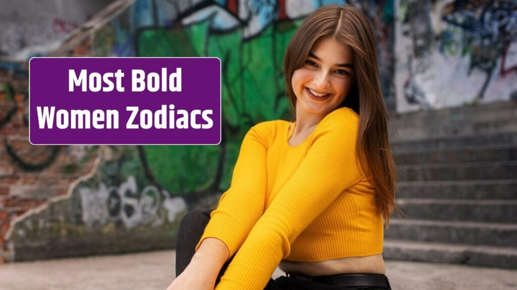 Top 4 Most Bold Women Zodiac Sign